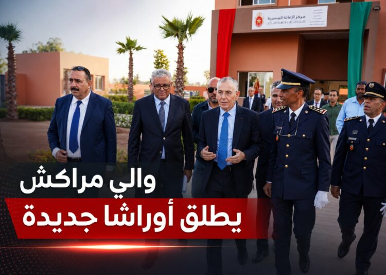 والي مراكش يدشن ويطلق مشاريع تنموية جديدة احتفاءً بعيد العرش